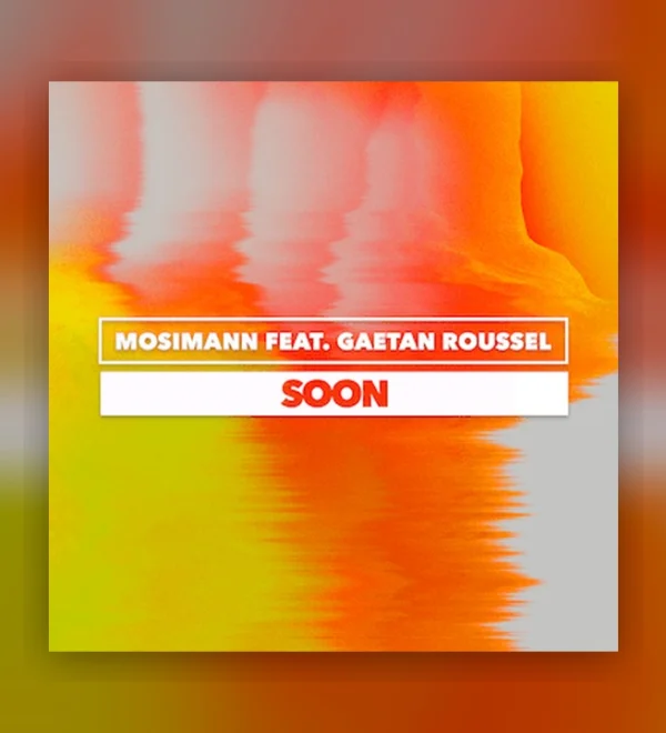 Teaser album cover with an orange-to-pink gradient and lime accents; white text bars say 'MOSIMANN FEAT. GAETAN ROUSSEL' and 'SOON'.