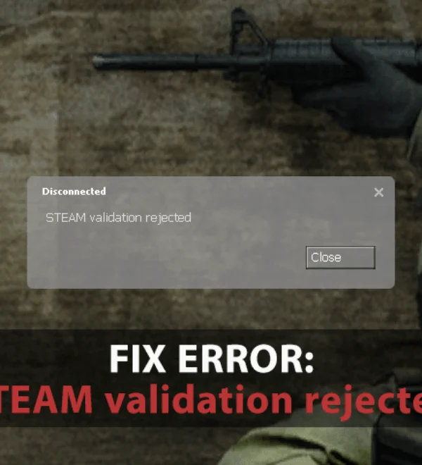 fix-error-steam-validation-rejected-in-cs-source