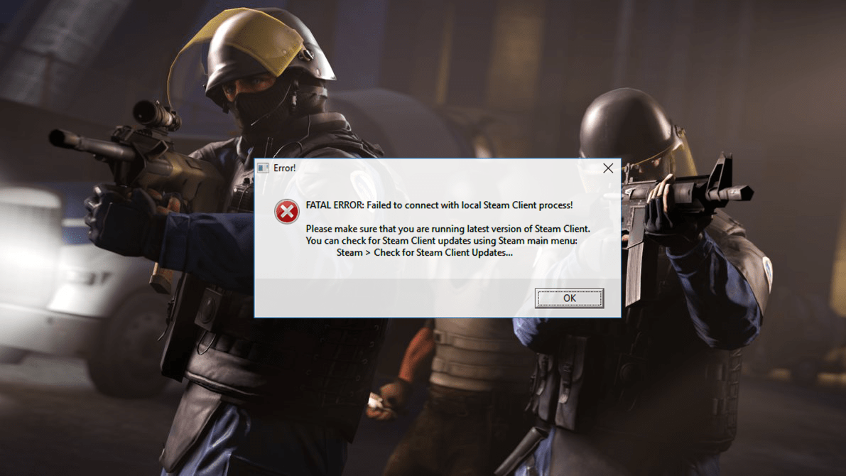 How to fix error Failed to connect with local Steam Client process?