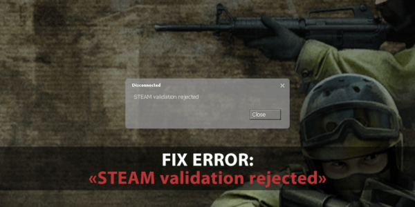 Steam validation rejected как исправить left 4 dead 2