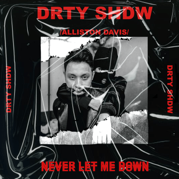 Drty Shdw Invites Listeners To Discover His World With ‘Never Let Me Down’ Ft Alliston Davis