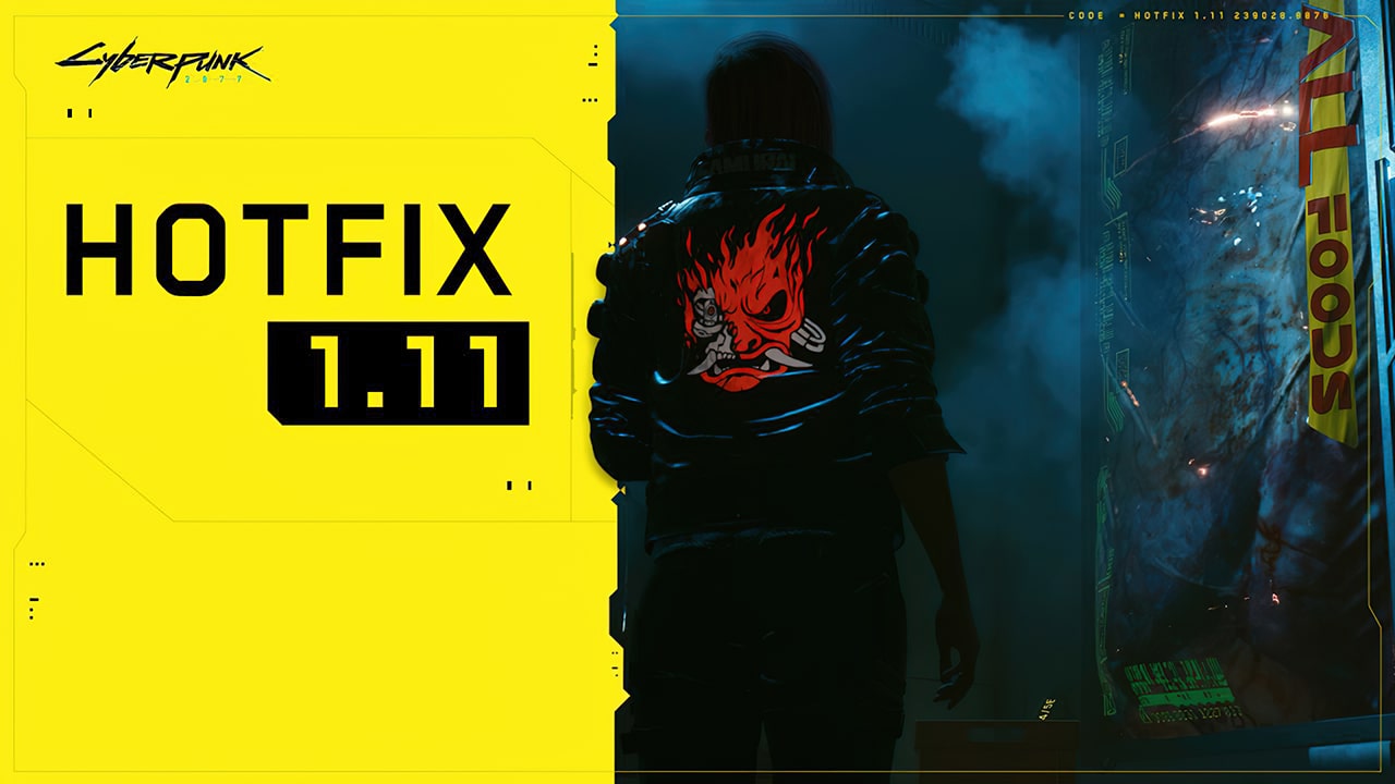 Cyberpunk 2077 Hotfix 1.11