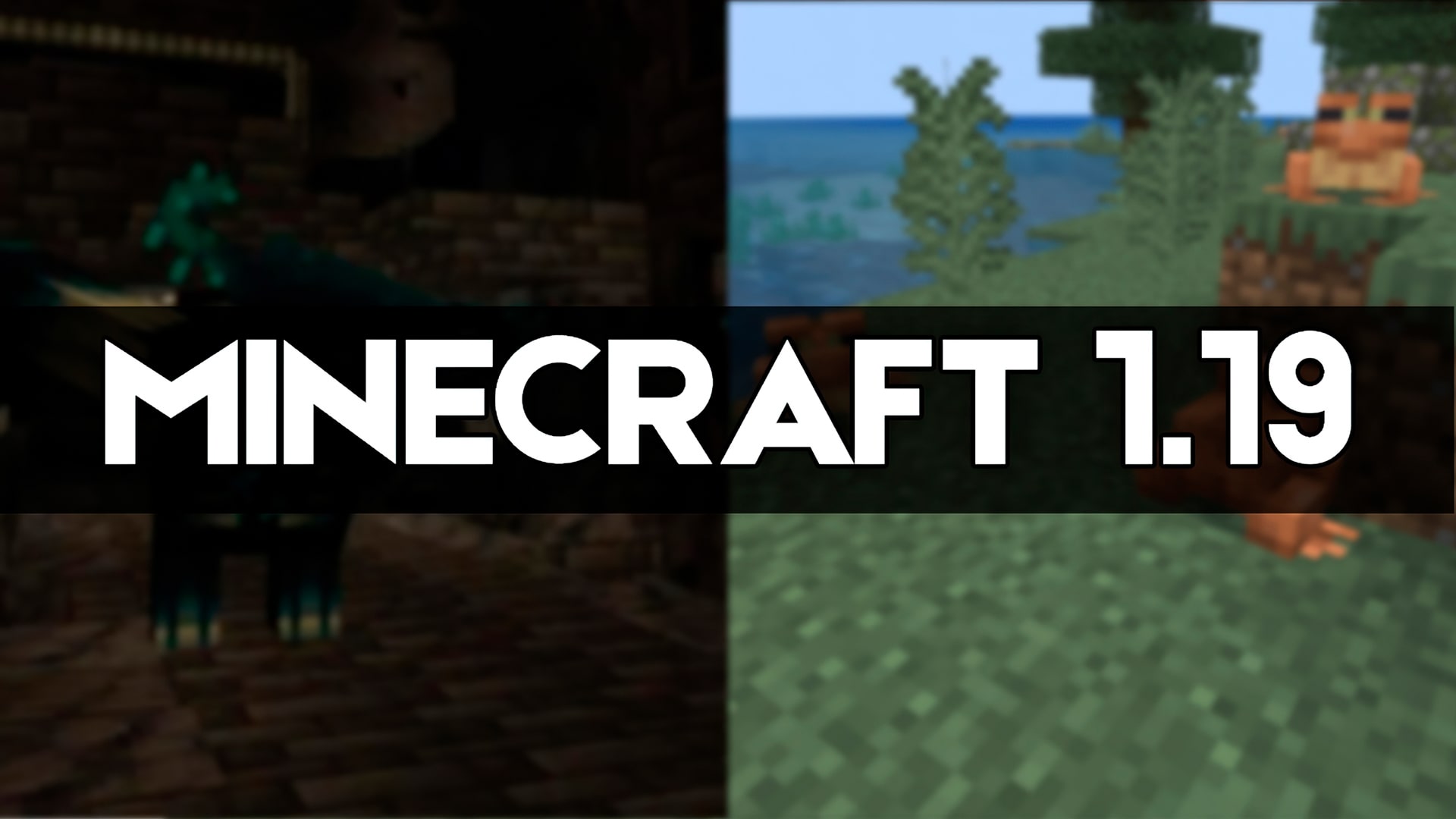 Download Minecraft 1.19, 1.19.0 and 1.19.10