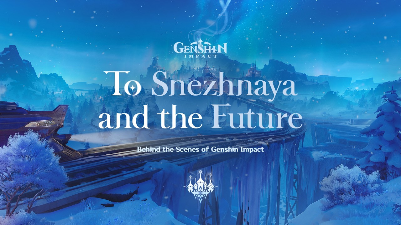 Promotional banner for Genshin Impact: 'To Snezhnaya and the Future' with a snowy blue landscape and a bridge in the mountains behind-the-scenes theme.