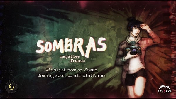 Promotional artwork for the game 'Sombras: Negative Frames' showing a girl with a camera against a colorful backdrop; text notes Steam wishlist and coming to all platforms.