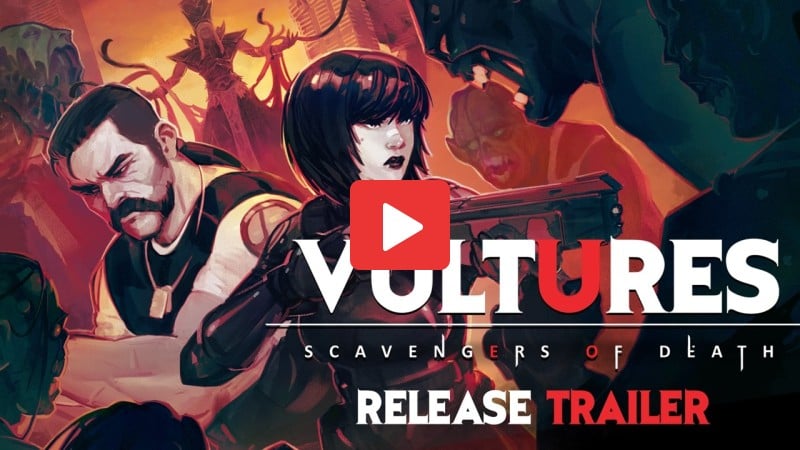 Video thumbnail for VULTURES: Scavengers of Death release trailer, showing armed fighters in a fiery battle with a play button overlay.