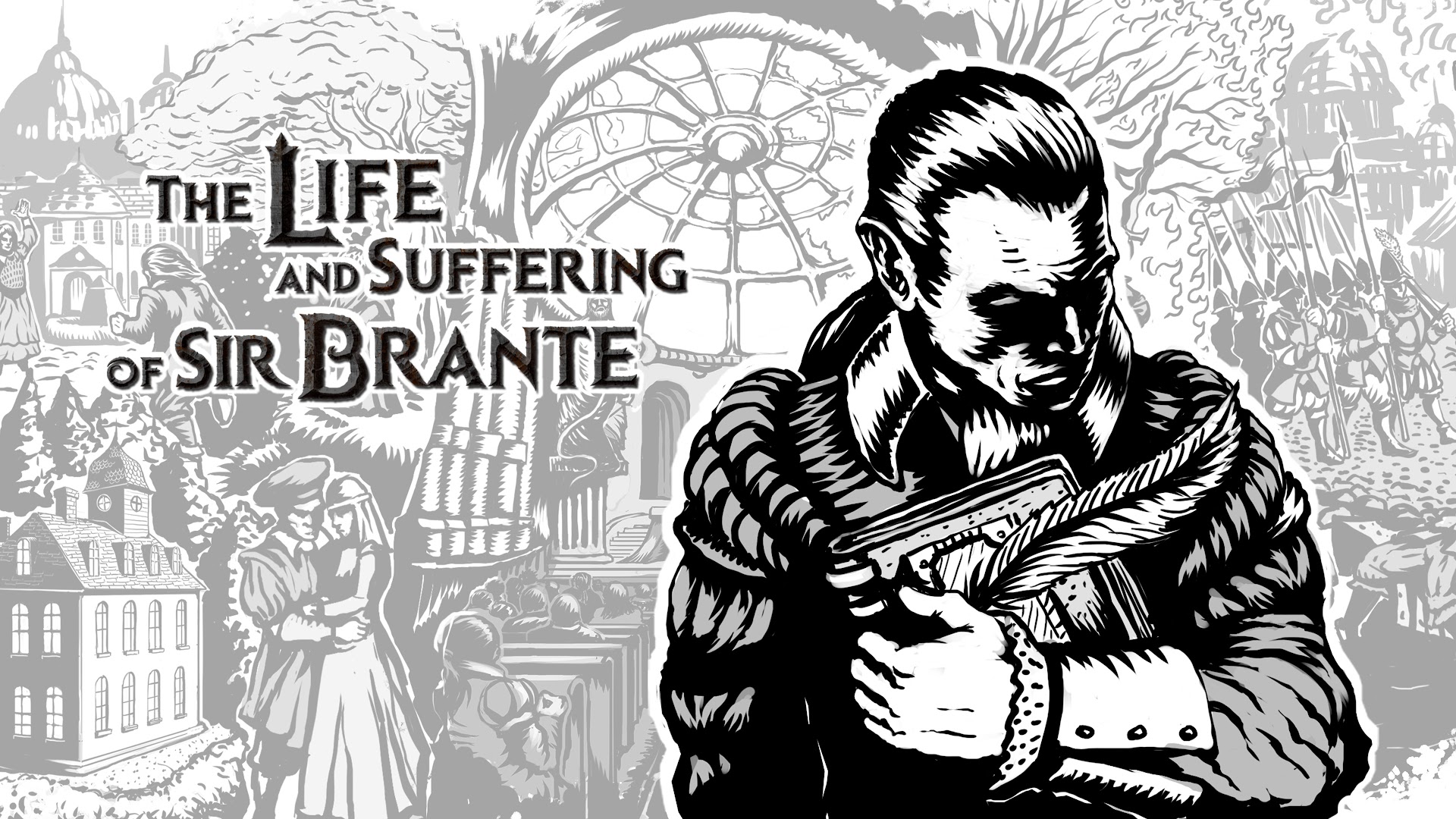 Cover art for The Life and Suffering of Sir Brante: a bold, monochrome illustration featuring a stern man in the foreground with a cityscape and circular window backdrop behind him.