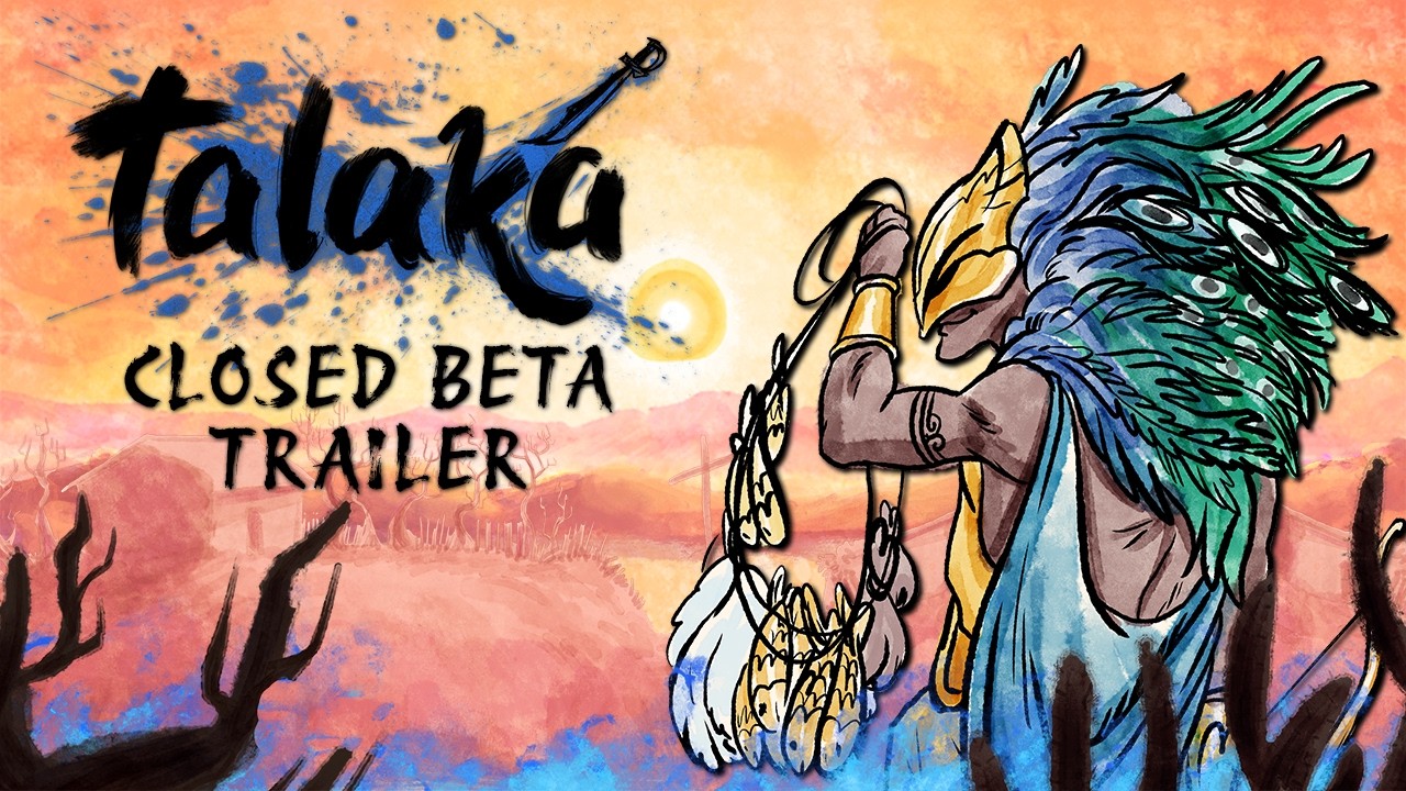 Banner for Talaka: Closed Beta Trailer; colorful desert scene with a feathered, masked figure holding strings.
