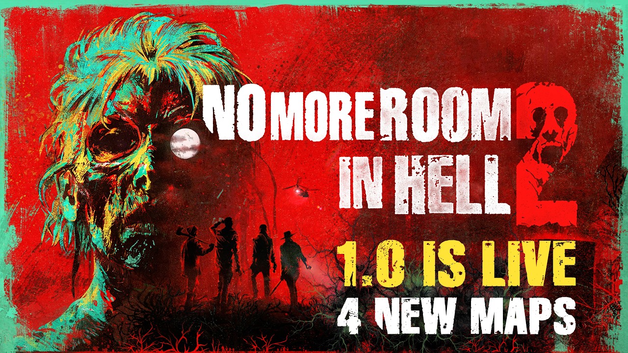 Promotional poster for No More Room in Hell 2 announcing 4 new maps and release 1.0.