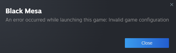 Сообщение Invalid game configuration при запуске Black Mesa в Steam